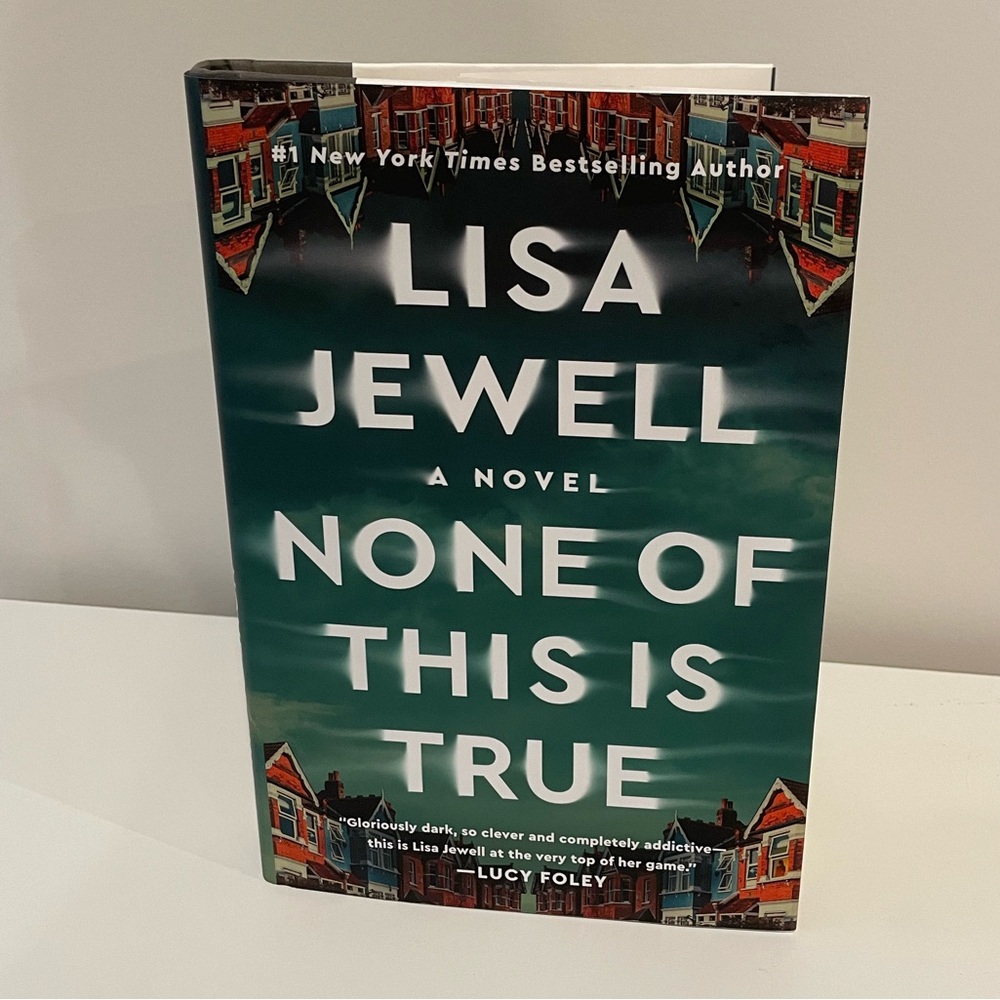 None of This is True by Lisa Jewell
